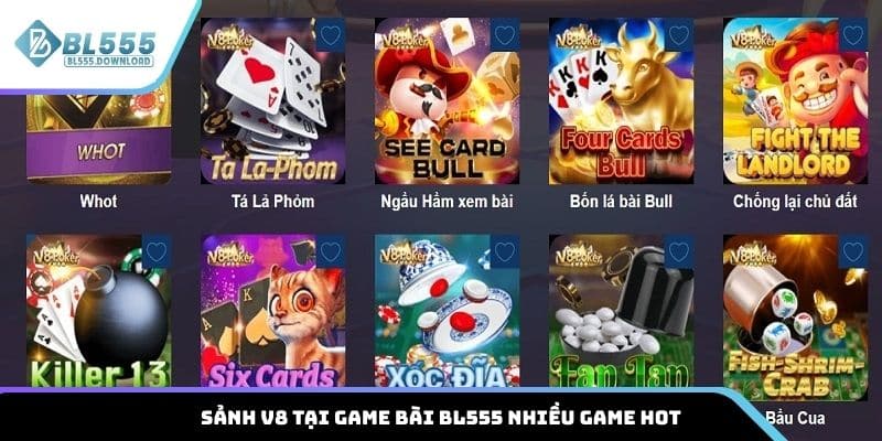 Sảnh V8 tại game bài BL555 nhiều game hot