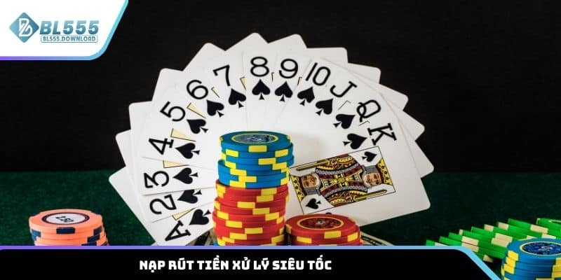 Nạp rút tiền xử lý siêu tốc